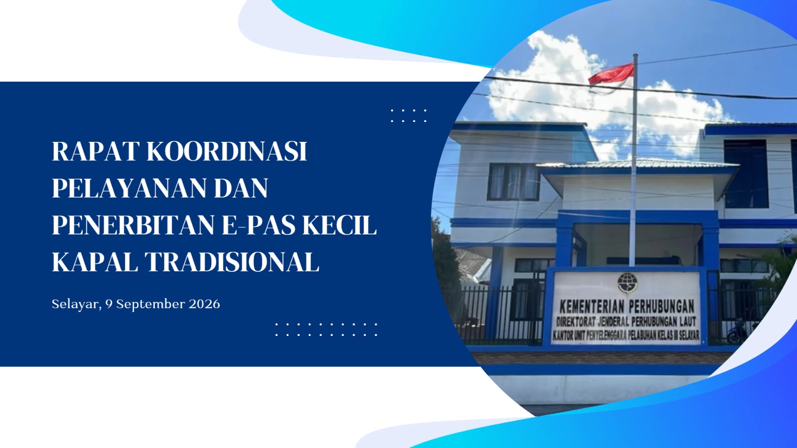 Rapat Koordinasi Pelayanan dan Penerbitan E-Pas Kecil Kapal Tradisional